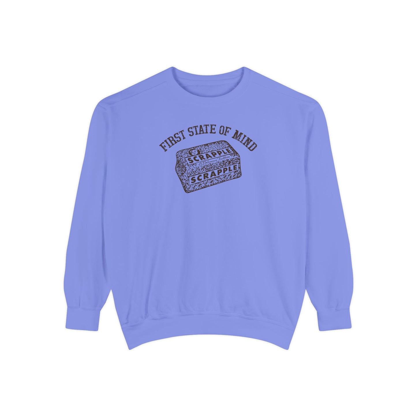 Delaware First State of Mind Scrapple Sweat Shirt - Light Colors
