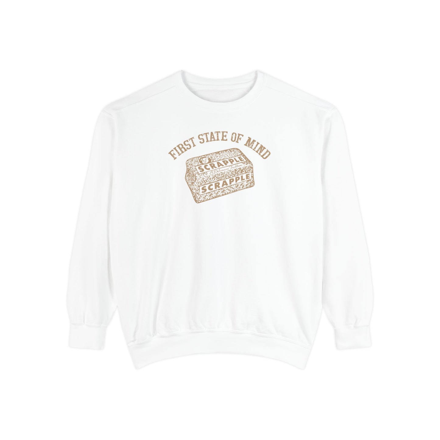 Delaware First State of Mind Srapple Sweat shirt