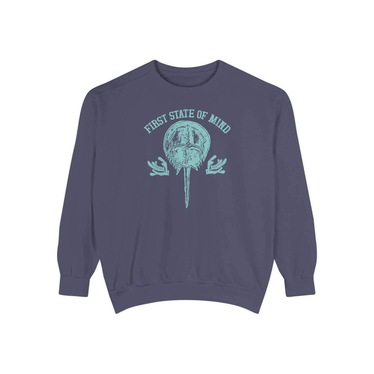 Horse Shoe Crab First State of Mind Unisex Garment-Dyed Sweatshirt