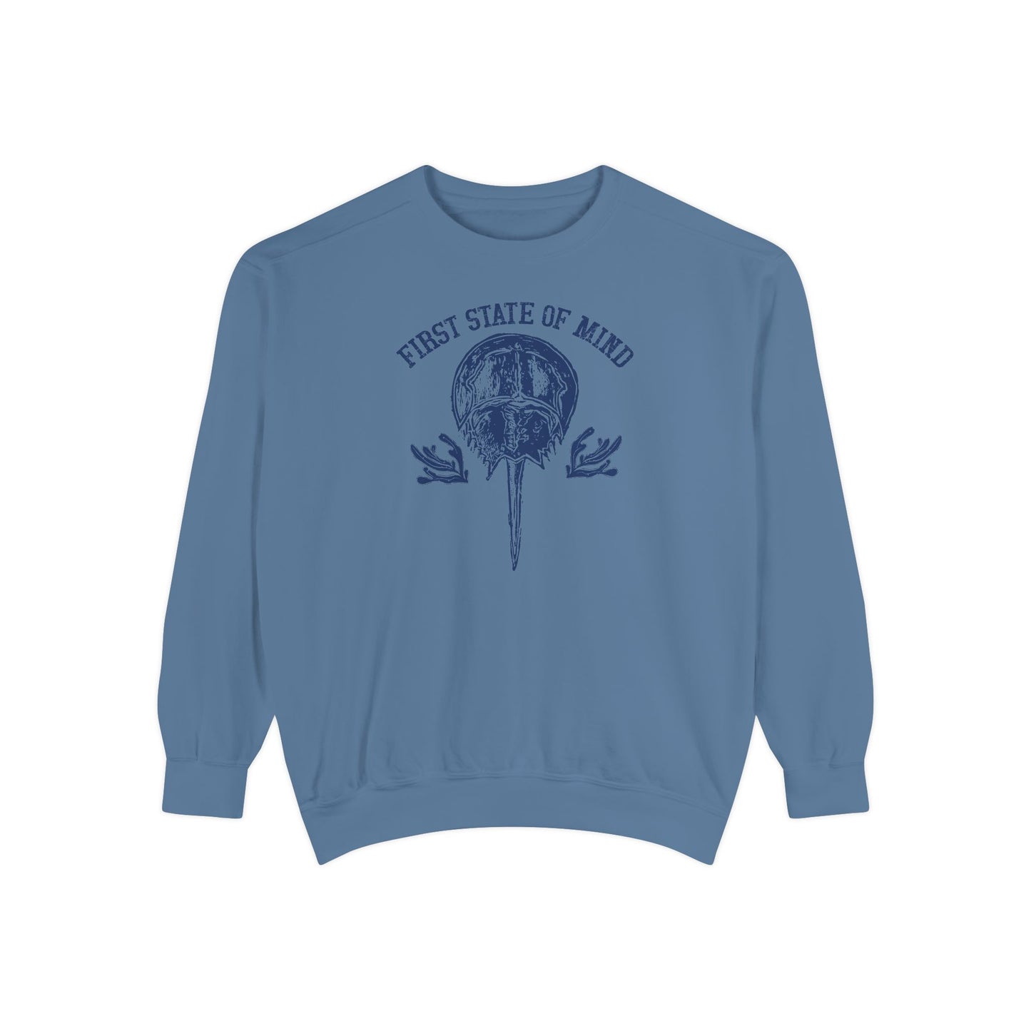 Horse Shoe Crab First State of Mind Unisex Garment-Dyed Sweatshirt