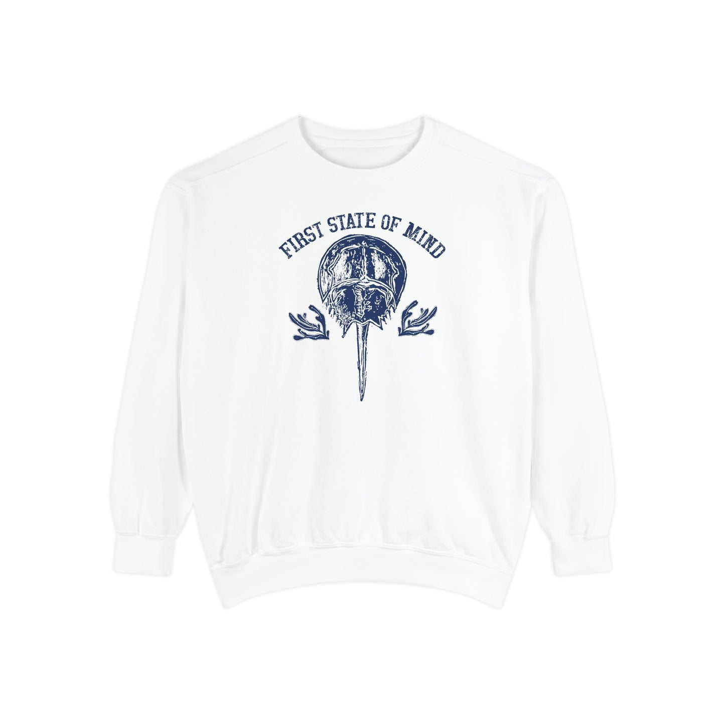 Horse Shoe Crab First State of Mind Unisex Garment-Dyed Sweatshirt