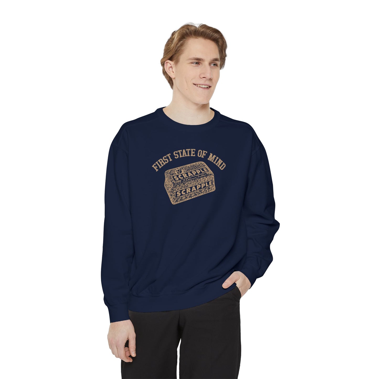 Delaware First State of Mind Srapple Sweat shirt