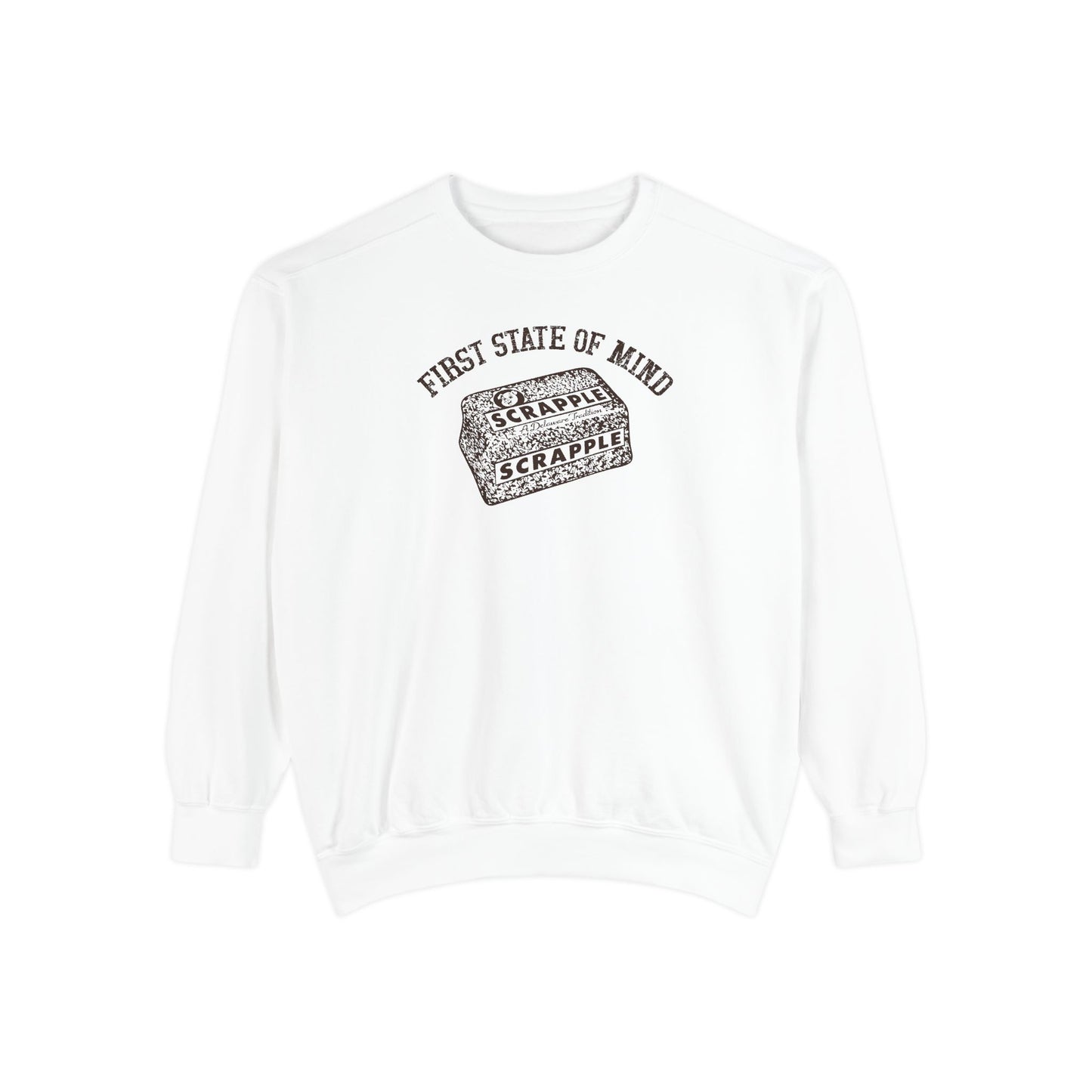Delaware First State of Mind Scrapple Sweat Shirt - Light Colors