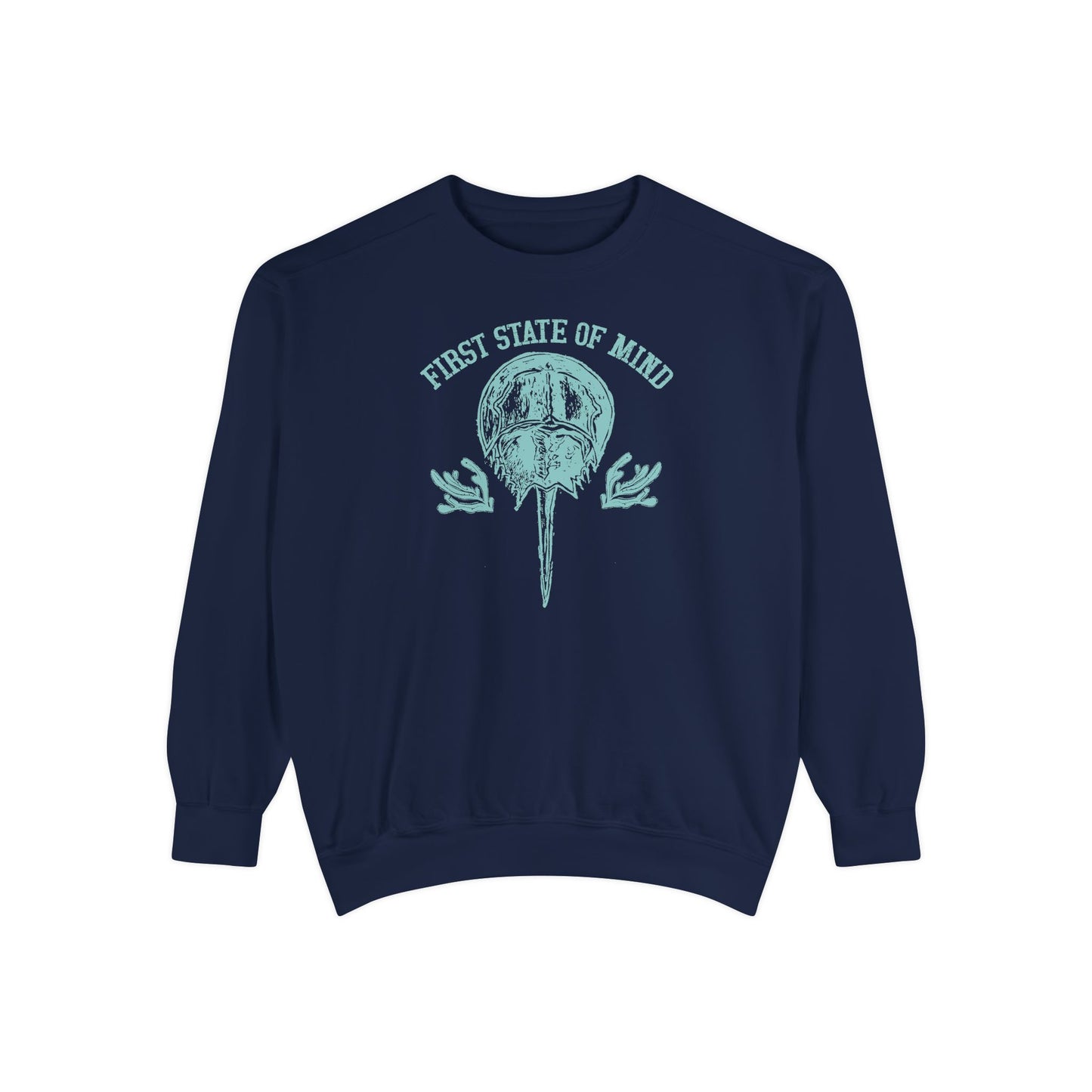 Horse Shoe Crab First State of Mind Unisex Garment-Dyed Sweatshirt