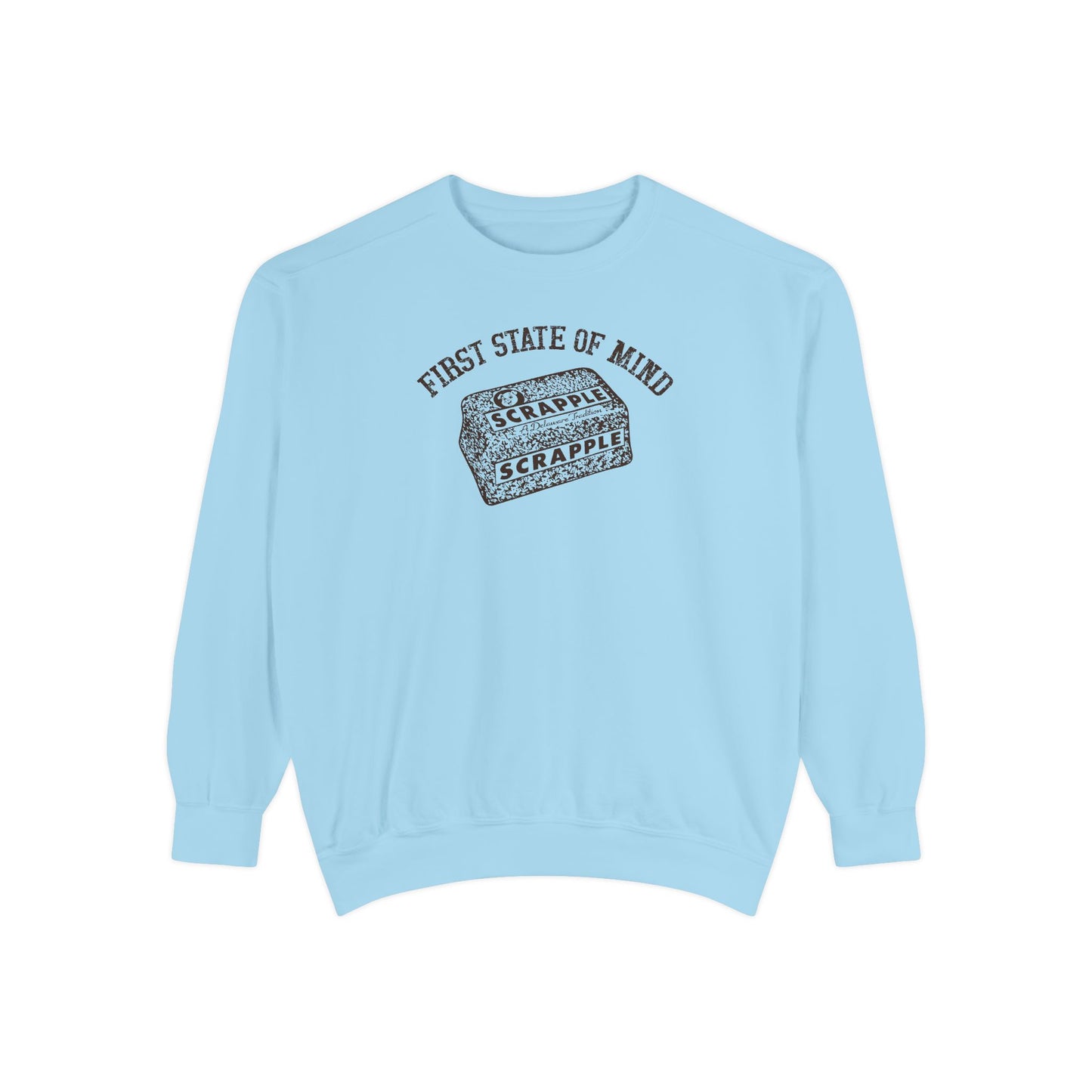Delaware First State of Mind Scrapple Sweat Shirt - Light Colors