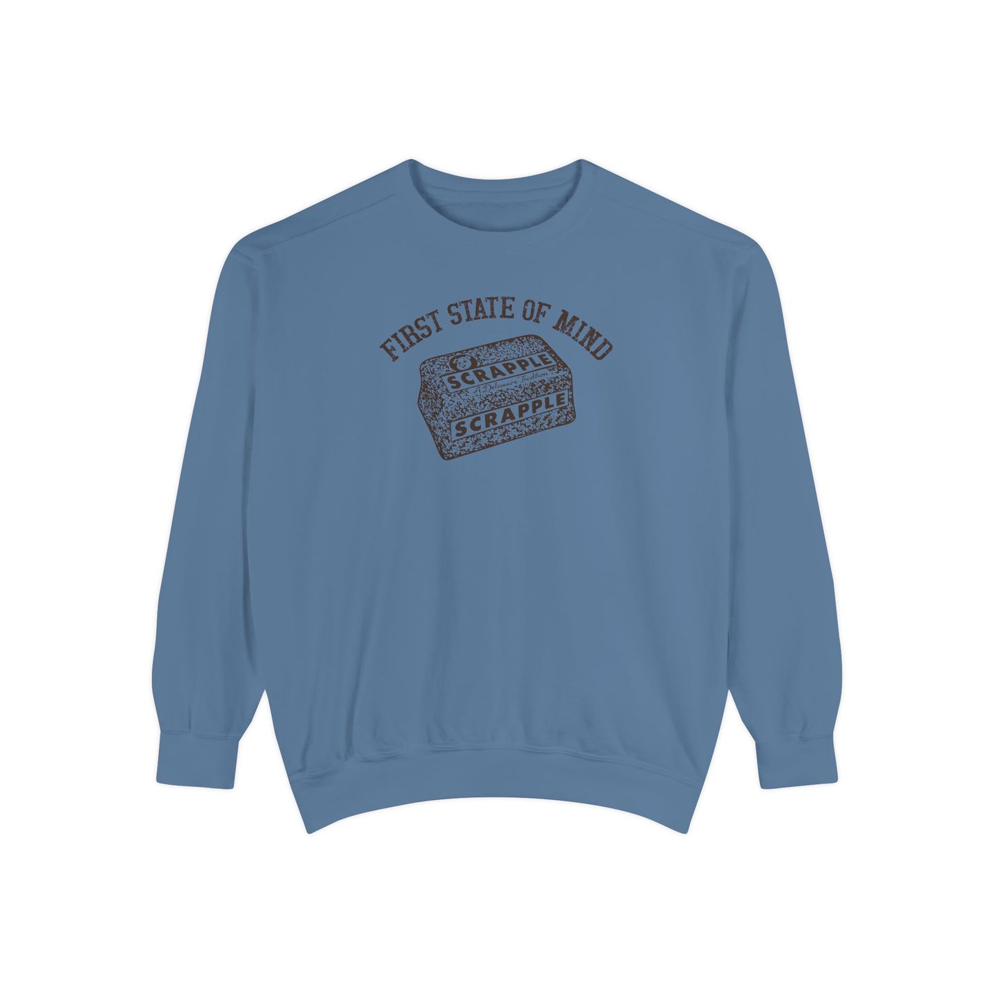Delaware First State of Mind Scrapple Sweat Shirt - Light Colors