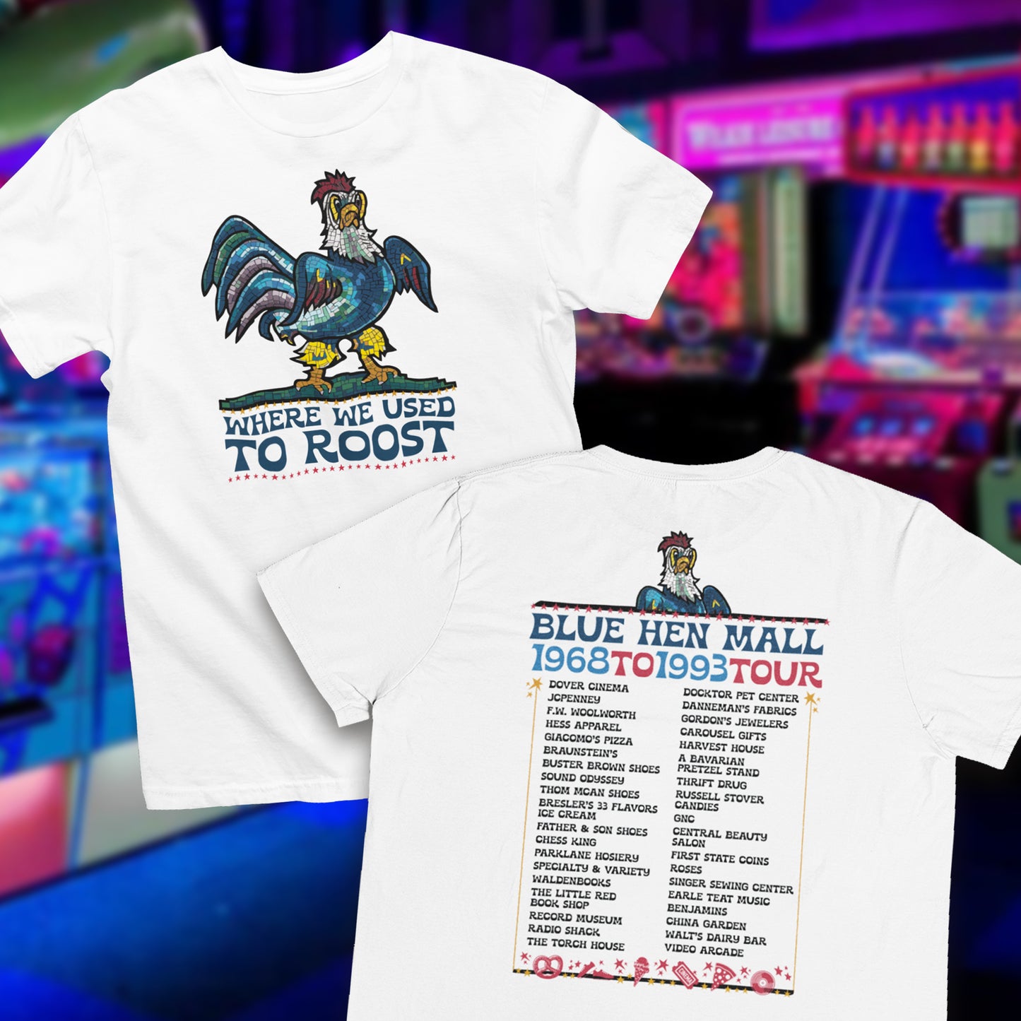 "Where We Used To Roost" Blue Hen Mall Tour Tee