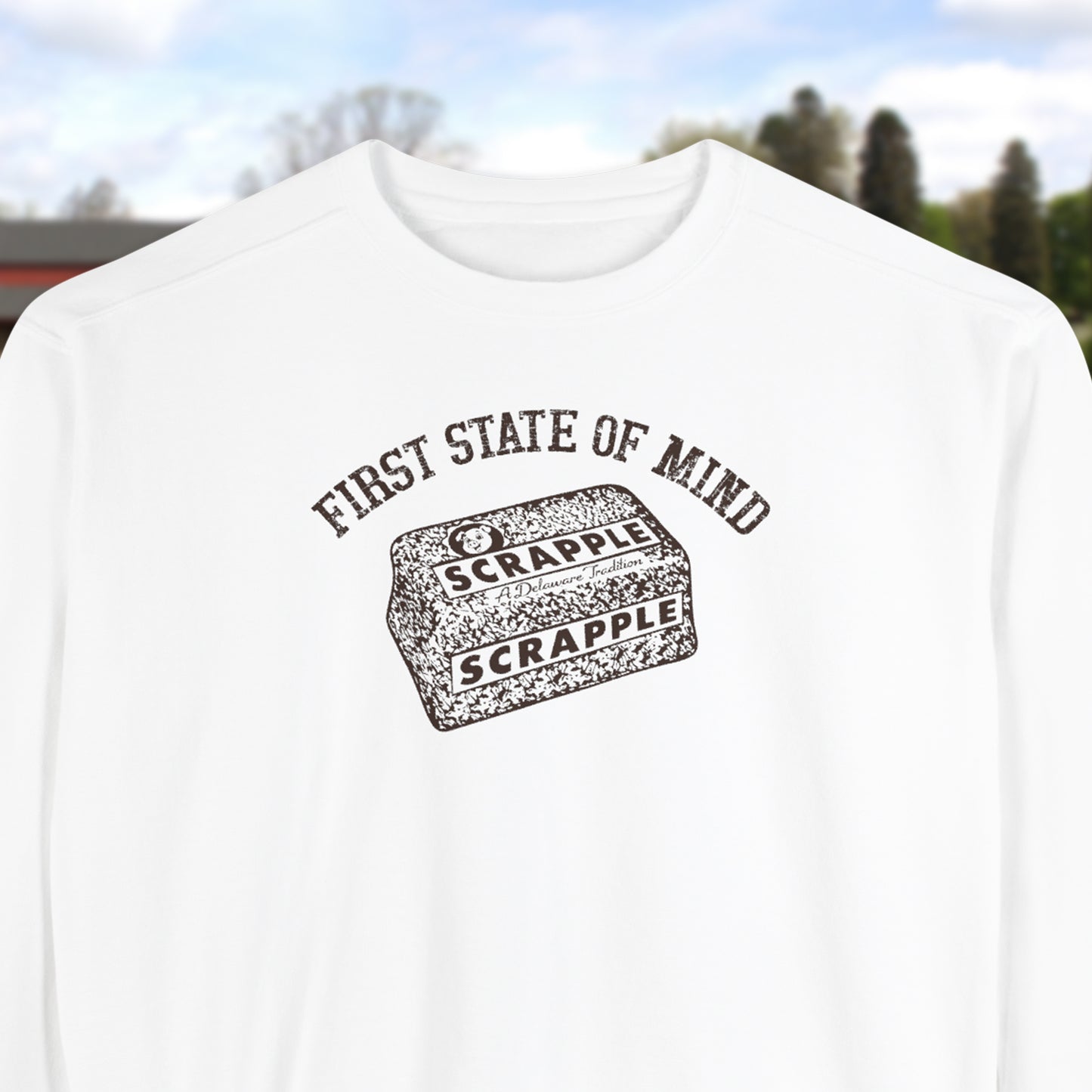 Delaware First State of Mind Scrapple Sweat Shirt - Light Colors